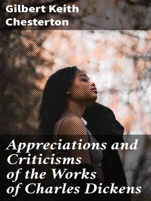 cover image of Appreciations and Criticisms of the Works of Charles Dickens